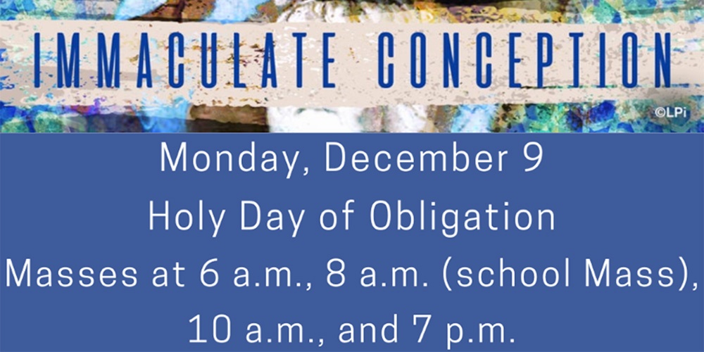 HOLY DAY OF OBLIGATION : DEC 9