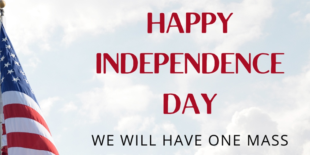JULY 4 MASS & ROSARY
