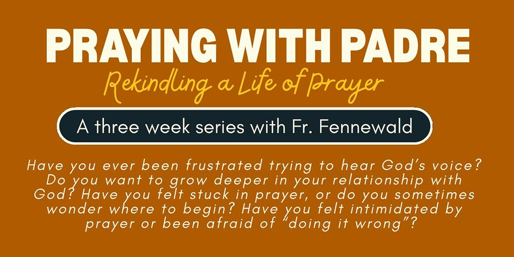 PRAY WITH PADRE : OCT-NOV
