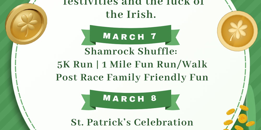 ST. PATS CELEBRATION : MAR 8