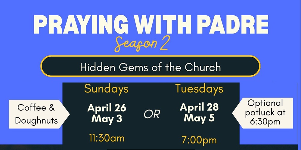 PRAYING WITH PADRE : APR/MAY