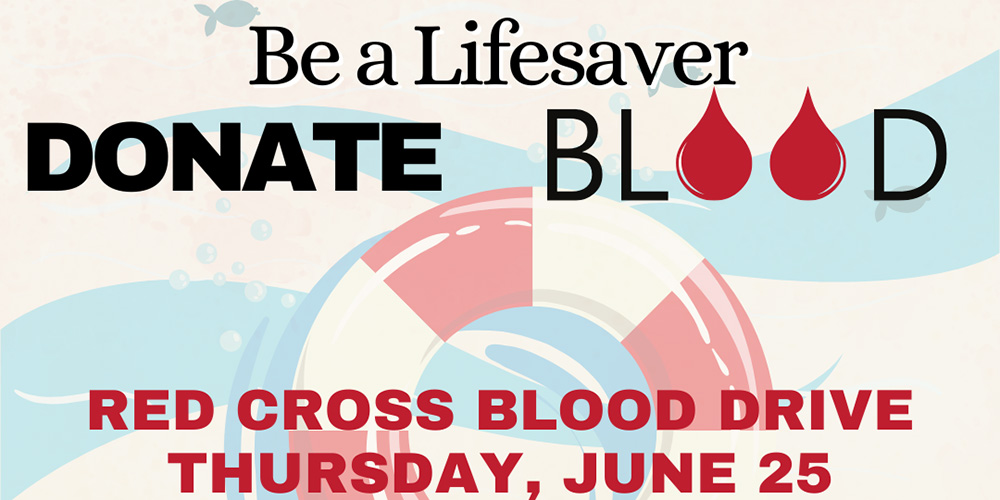 BLOOD DRIVE : JUNE 25